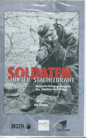 Soldaten hinter Stacheldraht - Deutsche Kriegsgefangene des 2. Weltkrieges - Folge 1: Im Osten (neu)