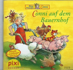 gebrauchtes Buch – Liane Schneider/Eva Wenzel-Bürger – Conni auf dem Bauernhof - pixi-buch 1427 Serie 160