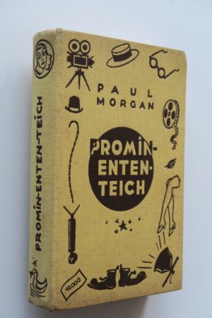 Morgan, Paul (d.i. Georg Paul Morgensstern). Promin-Enten-Teich (Prominententeich). Einzige Ausgabe. Berlin – Leipzig - Wien, Amonesta-Verlag, (1934). * […]