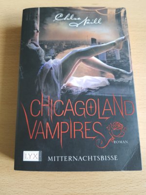 gebrauchtes Buch – Chloe Neill – Chicagoland Vampires - Mitternachtsbisse