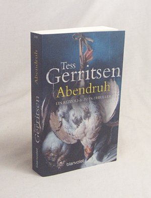 gebrauchtes Buch – Gerritsen, Tess / Jäger – Abendruh : ein Rizzoli-&-Isles-Thriller / Tess Gerritsen. Dt. von Andreas Jäger