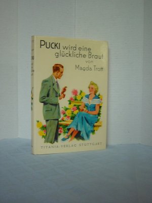 antiquarisches Buch – Magda Trott – Pucki wird eine glückliche Braut