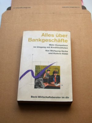 Alles über Bankgeschäfte - Mehr Kompetenz im Umgang mit Kreditinstituten