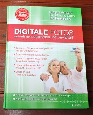 DIGITALE FOTOS aufnehmen, bearbeiten und verwalten! (Auch für SENIOREN!)