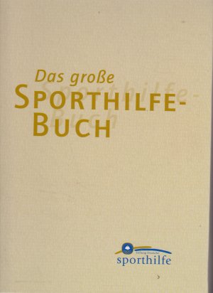 gebrauchtes Buch – Das große Sporthilfebuch