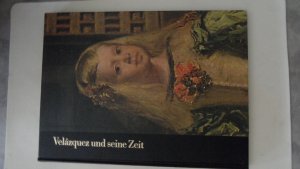 Velazquez und seine Zeit 1599-1660 Time Life Die Welt der Kunst