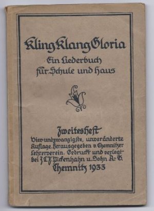 antiquarisches Buch – Chemnitzer Lehrerverein  – Kling Klang Gloria. Ein Liederbuch für Schule und Haus. Hefte 1-3.