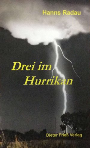 Drei im Hurrikan