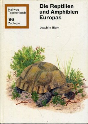 Die Reptilien und Amphibien Europas