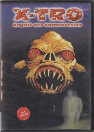 X-TRO - Angriff der Körperfresser