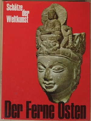 Der Ferne Osten - Schätze der Weltkunst - Band 5