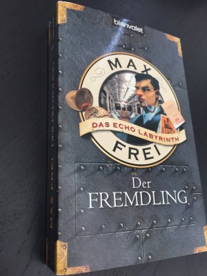 gebrauchtes Buch – Max Frei – Der Fremdling Echo-Labyrinth 1