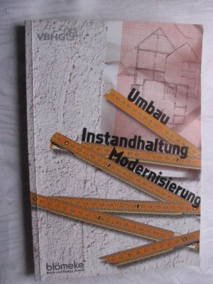 Umbau - Modernisierung - Instandhaltung