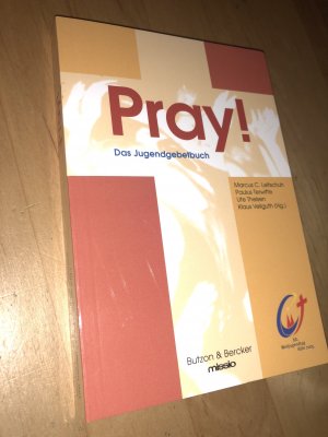 gebrauchtes Buch – Leitschuh, Marcus C – Pray! - Das Jugendgebetbuch