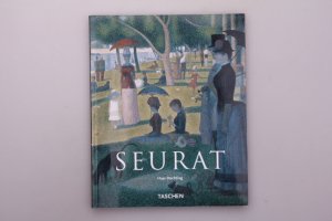 GEORGES SEURAT. 1859 - 1891, Malerei auf den Punkt gebracht