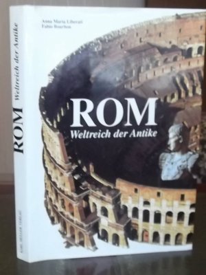 gebrauchtes Buch – Liberali, Anna M – Rom Weltreich der Antike