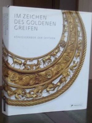 gebrauchtes Buch – Menghin, Wilfried; Nawroth – Im Zeichen des goldenen Greifen Die  Königsgräber der Skythen