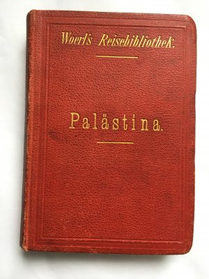 Palästina. Wanderungen durch - Woerl (1) 1883