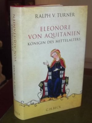 gebrauchtes Buch – Turner, Ralph V – Eleonore von Aquitanien - Königin des Mittelalters