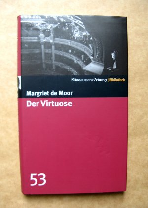 Der Virtuose. Signierte Ausgabe