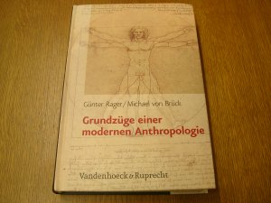 gebrauchtes Buch – Rager, Günter; von Brück, Michael – Grundzüge einer modernen Anthropologie