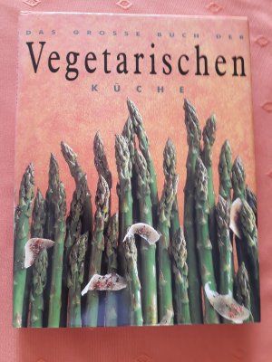 gebrauchtes Buch – Das grosse Buch der vegetarischen Küche