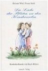 gebrauchtes Buch – Wild, Helmut; Seidl – Die Liebe der Blüten zu den Kinderseelen - Kinderheilkunde mit Bach-Blüten