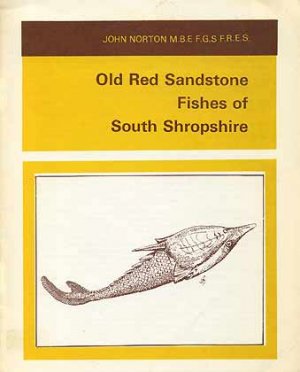 Old Red Sandstone Fishes of South Shropshire
