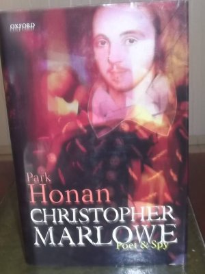 Christopher Marlowe: Poet & Spy: Der wahre Shakespeare