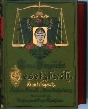 Das Neue Bürgerliche Gesetzbuch. Textausgabe des Gesetzes mit Erläuterungen und Formularien. Dazu: Handelsgesetz, Konturs-, Gewerbe- und Grundbuchordnung […]