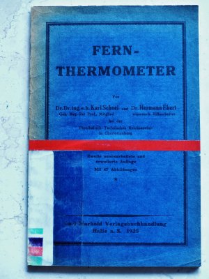 Fernthermometer BEILIEGT: Anleitung zu genauen technischen Temperaturmessungen mit Flüssigkeits- und elektrischen Thermometern