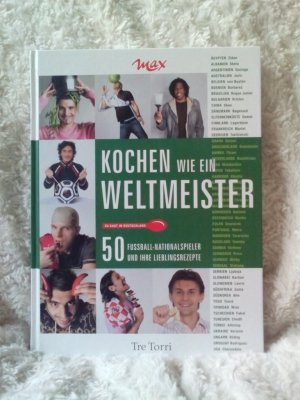 Kochen wie ein Weltmeister