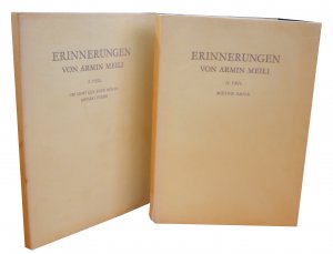 Erinnerungen. I. Teil Ubi sunt qui ante nos in mundo fuere/ II. Teil Meine Saga