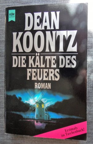 gebrauchtes Buch – Koontz, Dean R – Die Kälte des Feuers