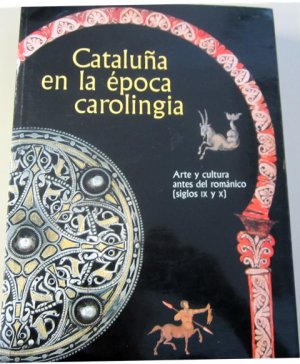 gebrauchtes Buch – Camps i Soria, Jordi – Cataluna en la epoca carolinga. Arte y cultura antes del romanico