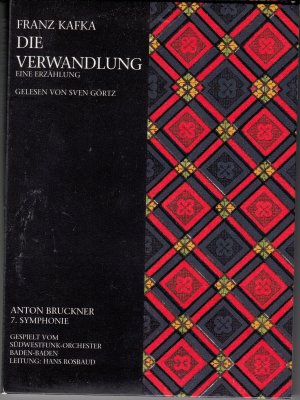 gebrauchtes Hörbuch – Franz Kafka – Die Verwandlung: Eine Erzählung. Anton Bruckner: 7. Symphonie