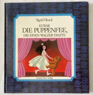 Es war die Puppenfee, die einen Walzer tanzte