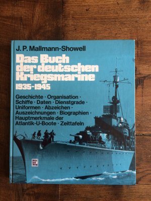 gebrauchtes Buch – Mallmann-Showell, Jak P – Das Buch der deutschen Kriegsmarine 1935-1945