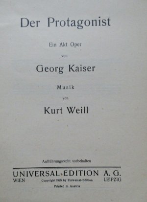 antiquarisches Buch – Universal-Edition A.G. Leipzig und Wien [Hg – Der Protagonist. Ein Akt Oper von Georg Kaiser. Musik von Kurt Weill // Libretto