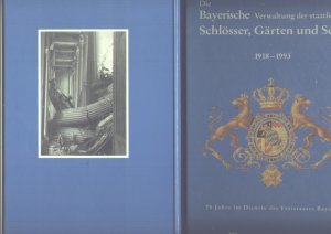 gebrauchtes Buch – Die Bayerische Verwaltung der staatlichen Schlösser Gärten und Seen.