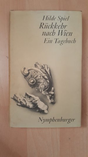 Rückkehr nach Wien Ein Tagebuch 1946