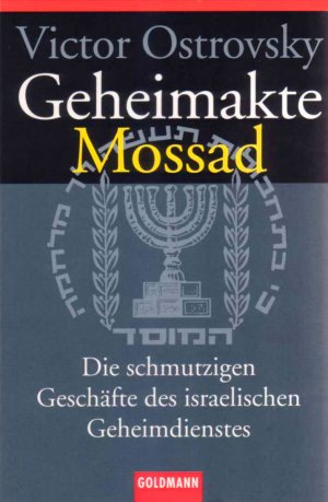 Geheimakte Mossad - Die schmutzigen Geschäfte des israelischen Geheimdienstes