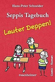 gebrauchtes Buch – Schneider Hans-Peter – Seppis Tagebuch