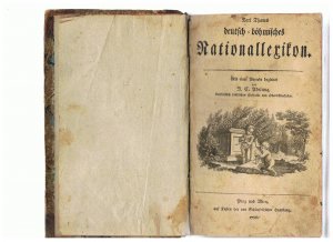 Deutsch-böhmisches Nationallexikon. Mit einer Vorrede begleitet v. J. C. Adelung