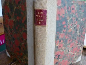 Die Welt. Zeitschrift für Politik, Wirtschaft und Arbeiterbewegung. II. Jahrganf 5 Juni 1940 ( Heft 28 ) - 20.Dez. 1940 ( Heft 52 )