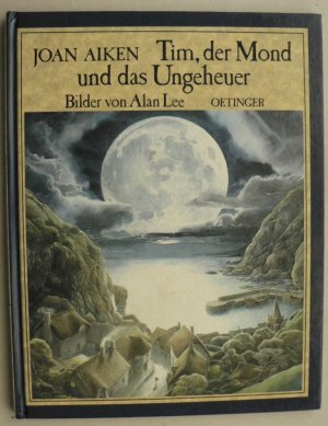 Tim, der Mond und das Ungeheuer