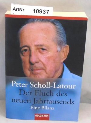 gebrauchtes Buch – Peter Scholl-Latour – Der Fluch des neuen Jahrtausends. Eine Bilanz.