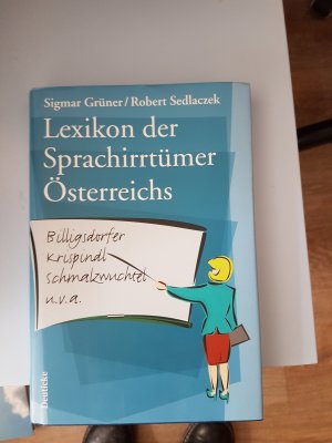 gebrauchtes Buch – Grüner, Sigmar; Sedlaczek, Robert – Lexikon der Sprachirrtümer Österreichs