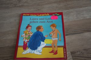 gebrauchtes Buch – Ulrike Kaup – Meine kleine Leselok: Laura und Leon gehen zum Arzt