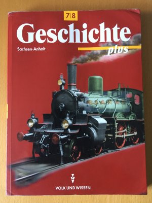 gebrauchtes Buch – Bayer, Brigitte; Habermaier – Geschichte plus - Sachsen-Anhalt / 7./8. Schuljahr - Schülerbuch